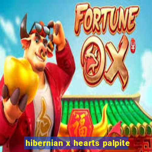 hibernian x hearts palpite